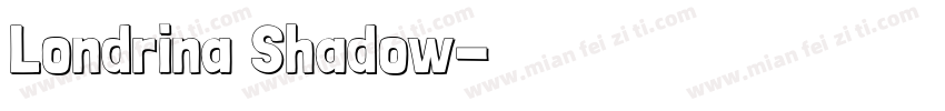 Londrina Shadow字体转换